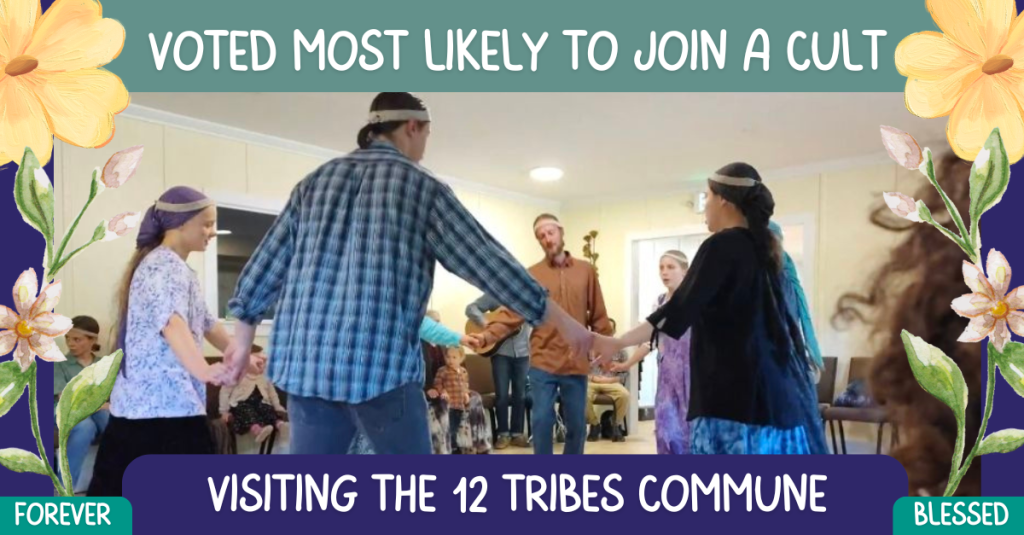 Voted Most Likely To Join A Cult – Visiting the 12 Tribes&nbsp;Commune